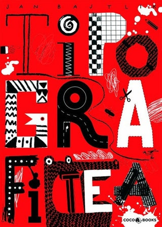 Tipografitea | Jan Bajtlik