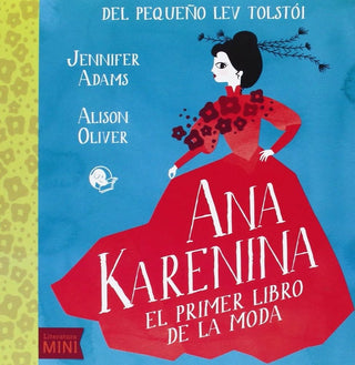 Ana Karenina  El Primer Libro De La Moda | Jennifer Adams