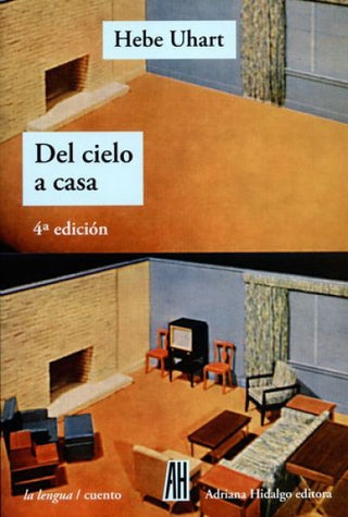Del Cielo a Casa | Hebe Uhart
