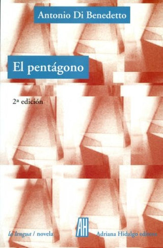 El Pentágono | Antonio Di Benedetto