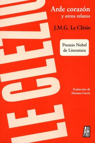 Arde Corazón y Otros Relatos | Jean-Marie Gustave Le Clézio