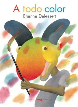 A Todo Color | Etienne Delessert