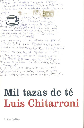 Mil Tazas de té | Luis Chitarroni
