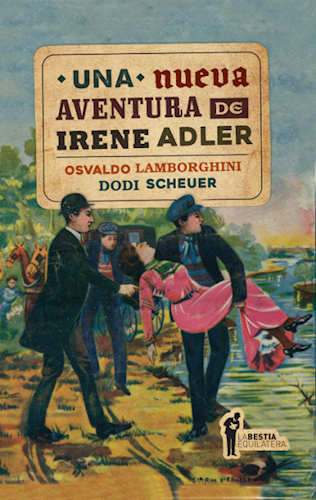 Una Nueva Aventura de Irene Adler | O.Lamborghini-Dodi Cheuer