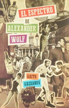 El Espectro de Alexander Wolf | Gaito Gazdanov