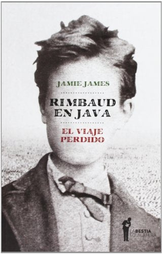 Rimbaud en Java: El Viaje Perdido | Jamie James