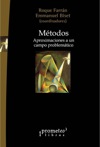 Metodos; Arpoximaciones A Un Campo Problemático | Roque/BisetEmmanuel Farran