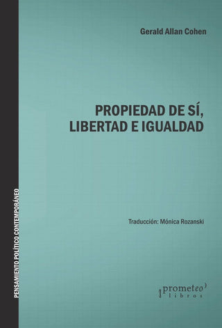 Propiedad De Si, Libertad E Igualdad | Gerard Allan Cohen