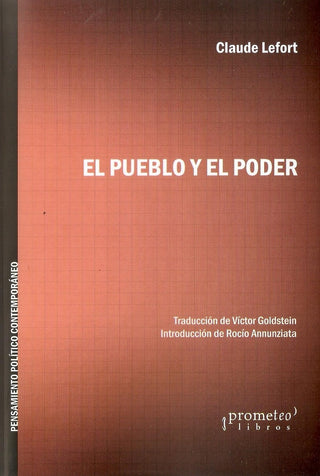 Pueblo Y El Poder, El | Claude Lefort