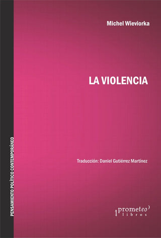 Violencia, La | Michel Wieviorka