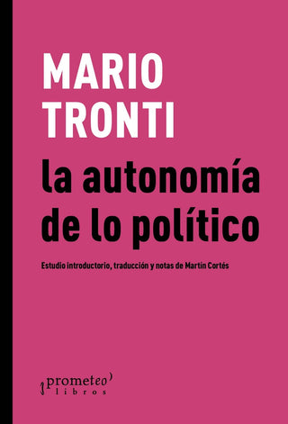 La autonomia de lo politico | Mario Tronti