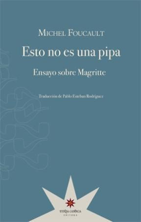 Esto No es Una Pipa: Ensayo sobre Magritte | Michel Foucault