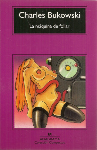 La máquina de follar | Charles Bukowski