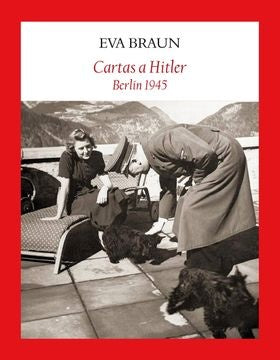 Cartas a Hitler: Berlín 1945 | Eva  Braun