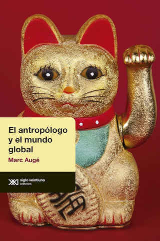El antropologo y el mundo global | Marc Augé