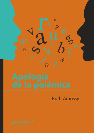 Apologia De La Polemica; | Ruth Amossy
