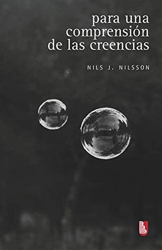 Para Una Comprension De Las Creencias | Nils J. Nilsson