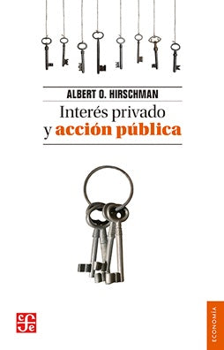 Interes Privado Y Accion Publica | Albert O. Hirschman