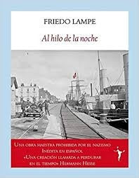 Al Hilo de la Noche | Friedo Lampe