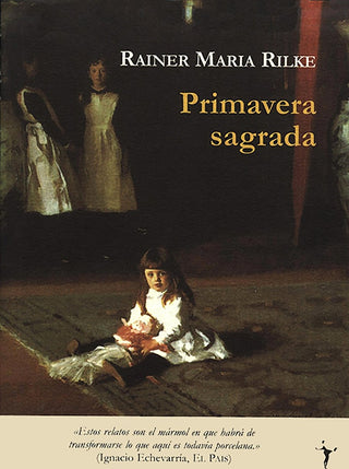 Primavera Sagrada | Rainer Maria Rilke