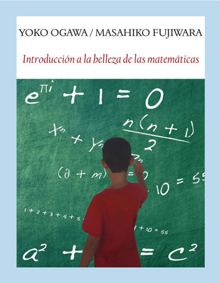 Introducción a la Belleza de las Matemáticas | Yoko Ogawa