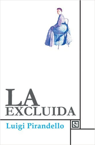 La Excluida | Luigi Pirandello
