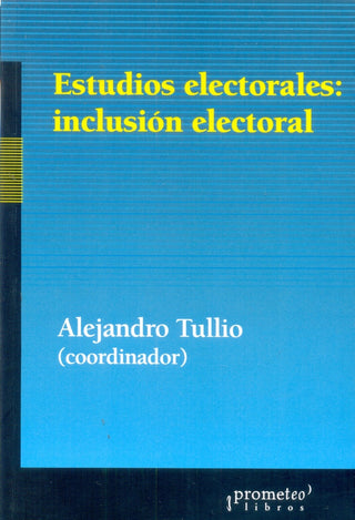 Estudios Electorales: Inclusion Electoral | Alejandro Tullio