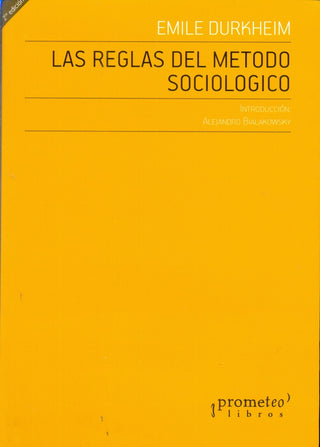 Reglas Del Metodo Sociologico, Las; Nueva Edicion | Émile Durkheim