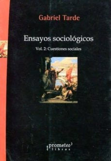 Ensayos Sociologicos; Vol 2; Cuestiones Sociales | Gabriel Tarde
