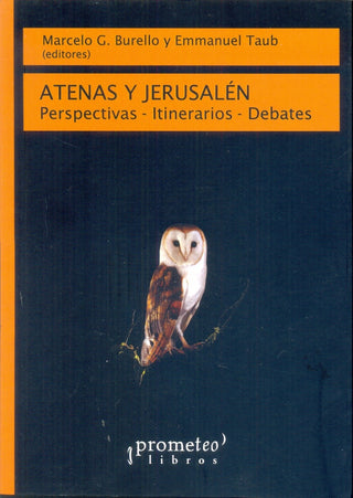 Atenas Y Jerusalen; Perspectivas-Itinerarios-Debates | Marcelo/TaubEmmanuel Burello