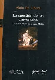 Cuestion De Los Universales, La; De Platon A Fines De La Edad Media | Alain De Libera