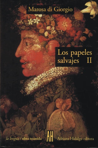 Los Papeles Salvajes II | Marosa di Giorgio