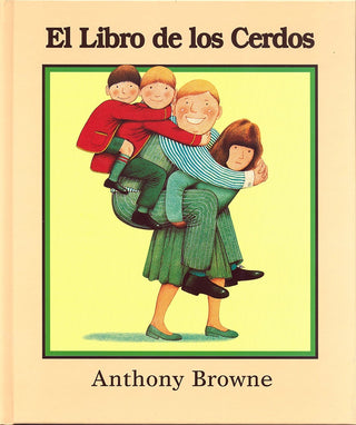 El Libro De Los Cerdos | Anthony Browne