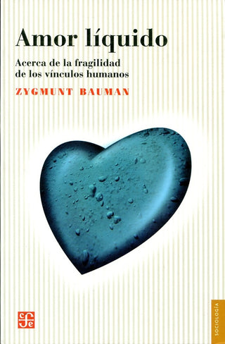 Amor Liquido | Zygmunt Bauman