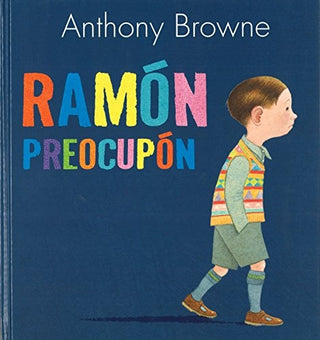 Ramon Preocupon | Anthony Browne