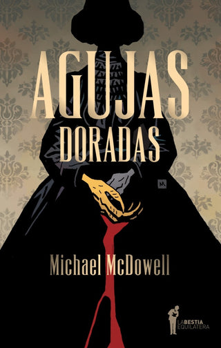 Agujas Doradas | Michael McDowell
