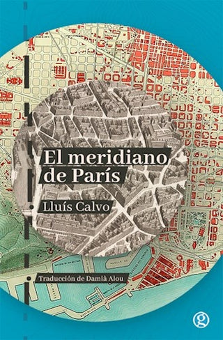 El Meridiano de París | Lluís Calvo