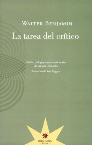 La Tarea del Crítico | Walter Benjamin