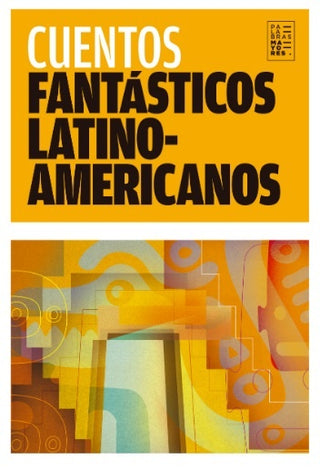 Cuentos Fantásticos Latinoamericanos | VV., Cortázar