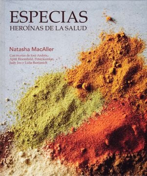 Especias, Heroínas de la Salud | Natasha MacAller