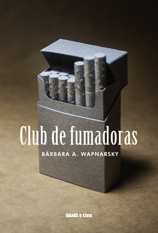Club de Fumadoras | Bárbara A. Wapnarsky