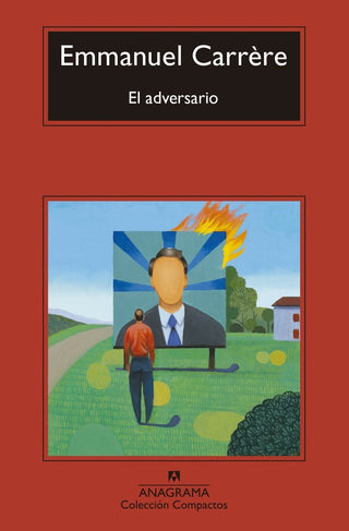 El adversario | Emmanuel Carrere