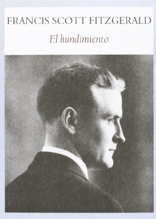 El Hundimiento | Francis Scott Fiztgerald