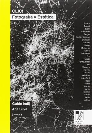 Clic!: Fotografía y Estética | Ana Silva Guido Indij