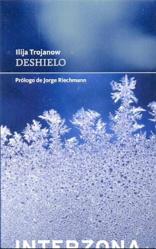 Deshielo | Ilija Trojanow