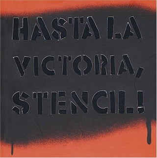 Hasta la Victoria, Stencil! | Guido Indij