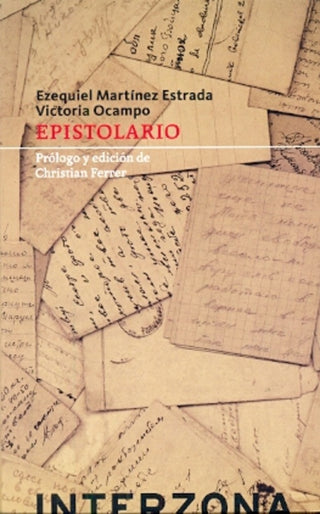 Epistolario | Ezequiel Martínez Estrada