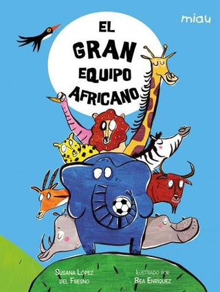 El Equipo Africano | Susana López del Fresno