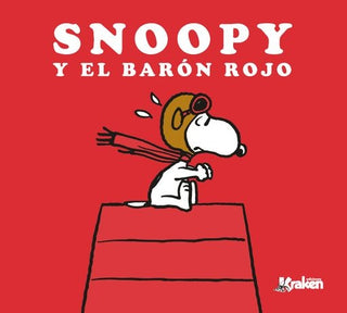 Snoopy Y El Barón Rojo | Charles M. Schulz