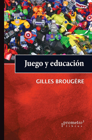 Juego Y Educacion; | Gilles Brougére